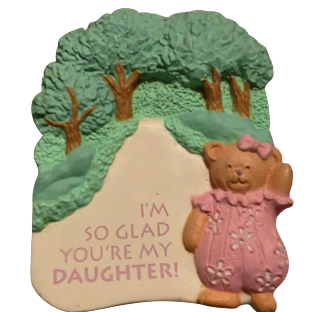 Vintage "I'm So Glad You're My Daughter" Teddy Bear Fridge Magnet